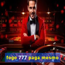 fogo 777 paga mesmo